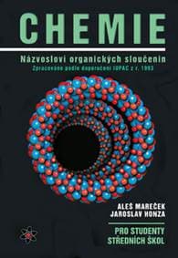 Chemie Názvosloví organických sloučenin - Aleš Mareček, Jaroslav Honza