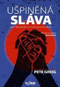 Ušpiněná sláva - Běžte tam, kam vás vedou vaše nejlepší modlitby - Pete Greig 1
