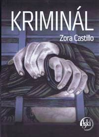 Kriminál - Castillo Zora