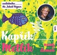 Audiokniha Kapřík Metlík Nový domov (CD) - CD 1