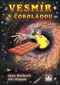 Vesmír s čokoládou - Jana Rečková, Jiří Dluhoš 1