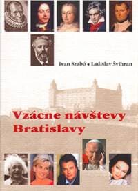 Vzácne návštevy Bratislavy - Szabó Ivan, Švirhan Ladislav 1