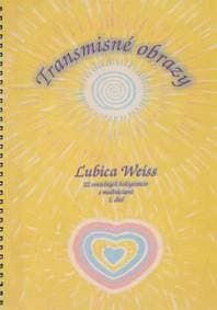 Transmisné obrazy - Ľubica Weiss