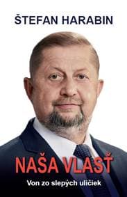 Naša vlasť - Štefan Harabin