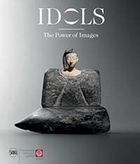 Idols: The Power of Images - Annie Caubet, Skira 1