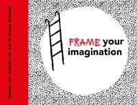 Frame your Imagination - autor neuvedený