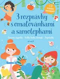 3 rozprávky s omaľovánkami a samolepkami - autor neuvedený 1