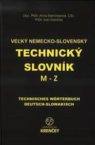 Veľký nemecko-slovenský technický slovník M-Z - Anna Krenčeyová, Ivan Krenčey