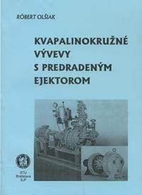 Kvapalinokružné vývevy s predradeným ejektorom - Róbert Olšiak