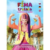 Fíha tralala - cvičíme od mala - DVD - kolektiv
