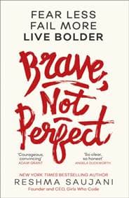 Brave, Not Perfect - Reshma Saujani, HQ