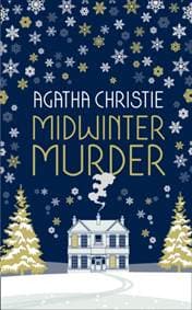 Midwinter Murder: Fireside Mysteries from the Queen of Crime - Agatha Christie, Harper Collins 1