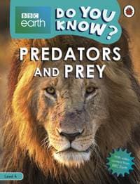 Predators and Prey - BBC Earth Do You Know... Level 4 - autor neuvedený