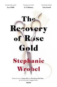 The Recovery of Rose Gold - autor neuvedený 1