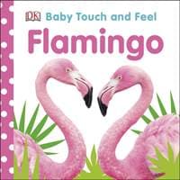 Baby Touch and Feel Flamingo - autor neuvedený