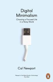 Digital Minimalism : Choosing a Focused Life in a Noisy World - autor neuvedený 1