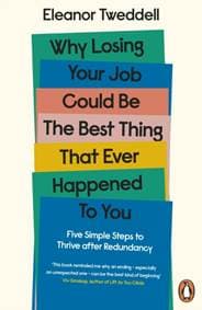 Why Losing Your Job Could be the Best Thing That Ever Happened to You - autor neuvedený 1