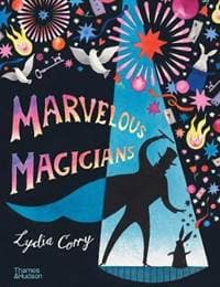 Marvellous Magicians: The greatest magicians of all time! - autor neuvedený