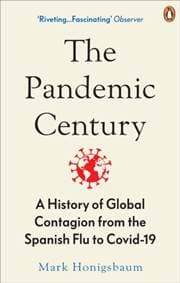 The Pandemic Century - Mark Honigsbaum, WH Allen