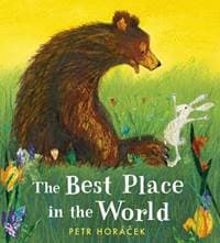 The Best Place in the World - Petr Horacek, Walker Books 1