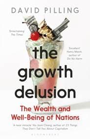 The Growth Delusion : The Wealth and Well-Being of Nations - autor neuvedený
