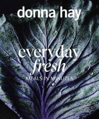 Everyday Fresh: Meals In Minutes - autor neuvedený 1