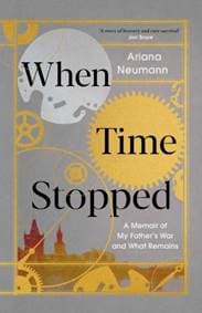 When Time Stopped : A Memoir of My Fathe - autor neuvedený