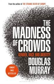 The Madness of Crowds : Gender, Race and Identity - autor neuvedený