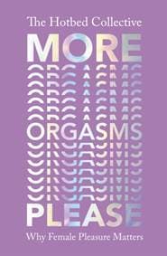 More Orgasms Please - autor neuvedený 1