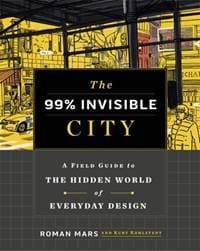 The 99% Invisible City - autor neuvedený