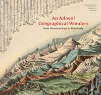 An Atlas of Geographical Wonders - autor neuvedený
