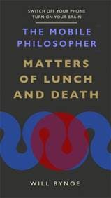 The Mobile Philosopher: Matters of Lunch and Death - autor neuvedený 1
