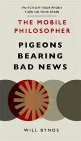 The Mobile Philosopher: Pigeons Bearing Bad News - autor neuvedený