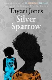 Silver Sparrow - Tayari Jones, Oneworld Publications