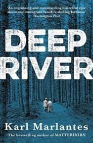 Deep River - Karl Marlantes, Atlantic Books
