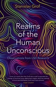 Realms of the Human Unconscious : Observations from LSD Research - autor neuvedený 1