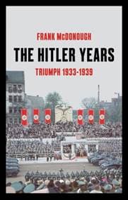 The Hitler Years Triumph 1933-1939 - autor neuvedený 1