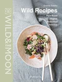 Wild Recipes: Organic, Plant-Based, Gluten-Free, Delicious - autor neuvedený