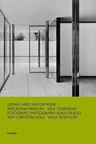 Ludwig Mies van der Rohe: Barcelona Pavillion. Villa Tugendhat - autor neuvedený