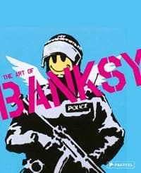 A Visual Protest: The Art of Banksy - autor neuvedený