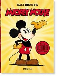 Disney, Mickey Mouse - David Gerstein, J.?B. Kaufman, Bob Iger, Daniel Kothenschulte, TASCHEN 1