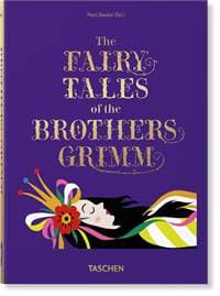 Fairy Tales, Grimm & Andersen - Brothers Grimm, Hans Christian Andersen, Noel Daniel, TASCHEN