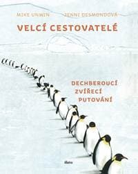 Velcí cestovatelé - Mike Unwin 1