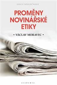 Proměny novinářské etiky - Moravec Václav 1