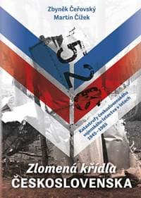 Zlomená křídla Československa - Čeřovský a Martin Čížek Zbyněk 1