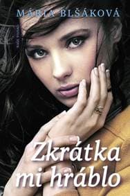 Zkrátka mi hráblo - Blšáková Mária