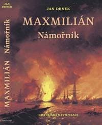 Maxmilián - Námořník - Drnek Jan