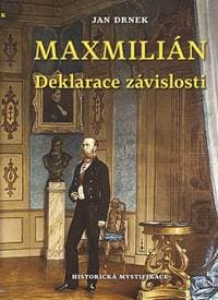 Maxmillián - Deklarace závislosti - Drnek Jan