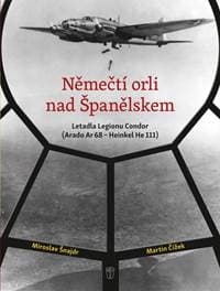 Němečtí orli nad Španělskem - Šnajdr, Martin Čížek Miroslav