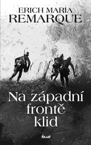 Na západní frontě klid - Remarque Erich Maria 1